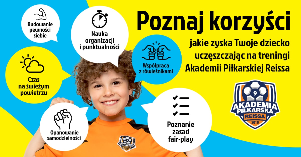 Poznaj przewagi Akademii Piłkarskiej Reissa