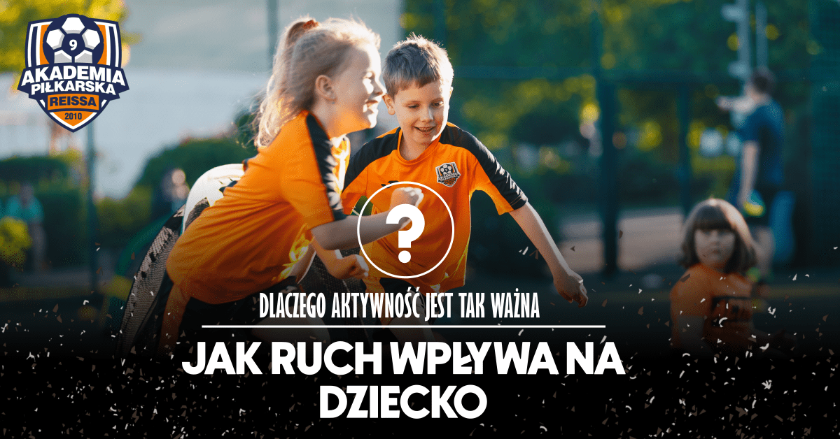 jak ruch wpływa na dziecko?