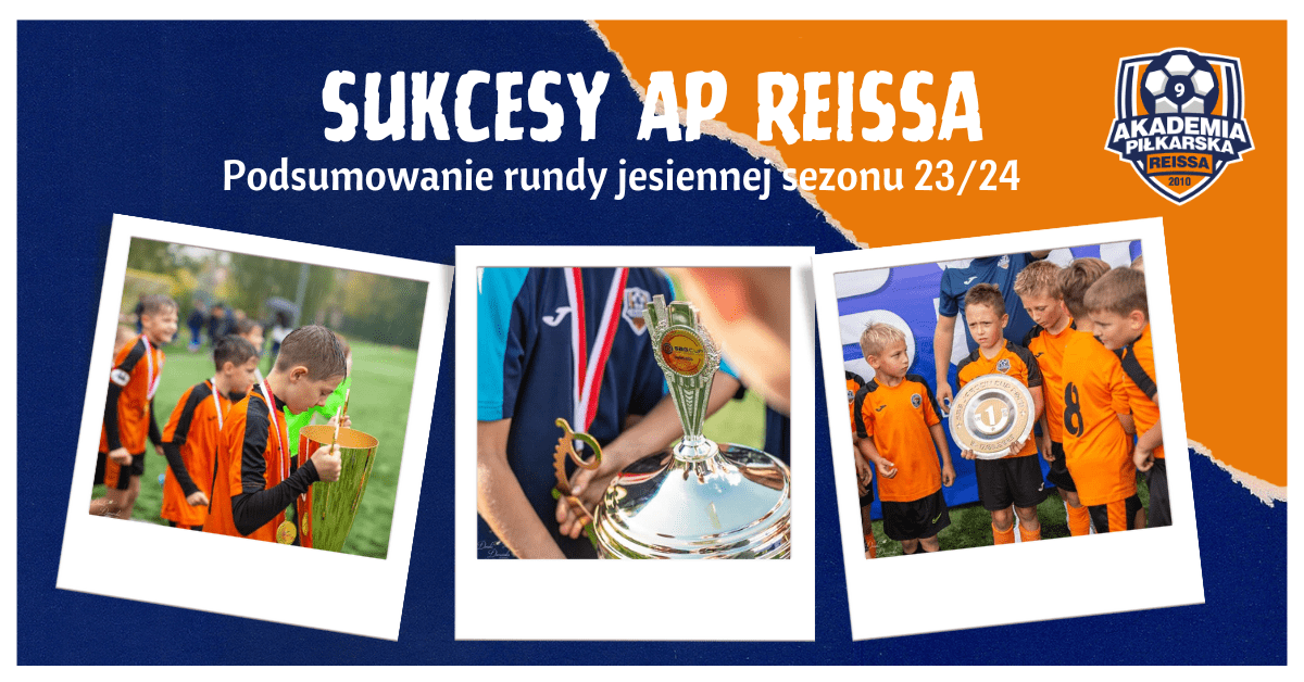 sukcesy Akademia Reissa - podsumowanie